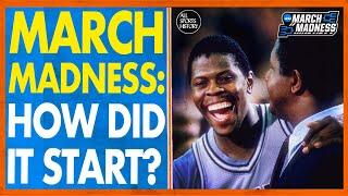 THE BIRTH OF MARCH MADNESS BASKETBALL HOW DID IT START?  A MARCH MADNESS HISTORY DOCUMENTARY