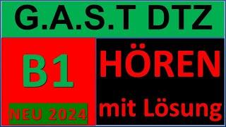 G.A.S.T DTZ B1 Hören 1-4 Prüfung B1 Neu 2024