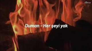 Duman-Her şeyi yak Şarkı SözleriLyrics