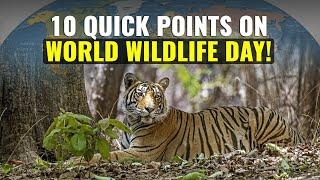 10 Quick Points on World Wildlife Day 2021  Indias Wildlife Conservation Efforts
