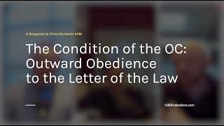 The Condition of the OC Outward Obedience to the Letter of the Law