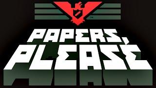 Glory to Papers Please