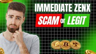 Immediate Zenx Review SCAM or LEGIT Watch How Everyone Making 10x Profit With Immediate Zenx