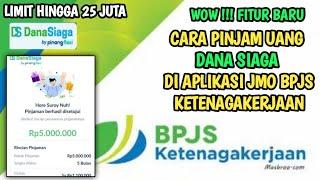 Fitur Terbaru  cara pinjam uang di jmo Dana siaga Bpjs Ketenagakerjaan Limit Hingga 25 juta