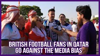 English Football Fans In Qatar Go Against Media Bias  World Cup 2022