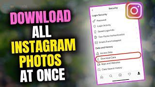 How to download all instagram photos at once 2023