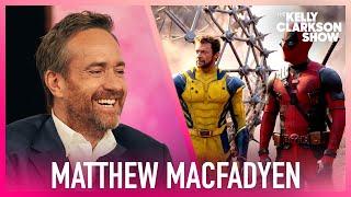 Matthew Macfadyen Admits Huge Man Crush On Deadpool Co-Stars Ryan Reynolds & Hugh Jackman