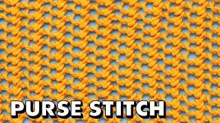 PURSE STITCH for Beginners Best Beginner Knit Stitches