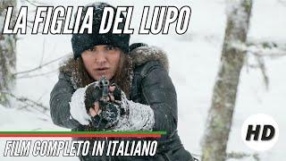 La figlia del lupo  HD  Azione  Film Completo in Italiano