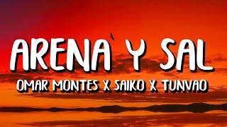 Omar Montes x Saiko x Tunvao - Arena y Sal LetraLyrics