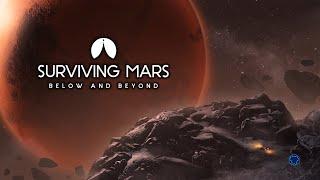 Surviving Mars Below and Beyond - Строю колонию с нуля в новом DLC