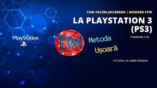 Cum facem Jailbreak  Modare CFW la PlayStation 3 PS3 Firmware 4 90 metoda usoara