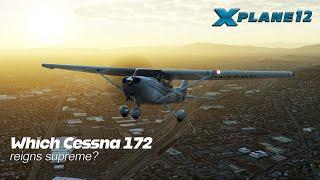 Which Cessna 172 reigns supreme for X-Plane 12?