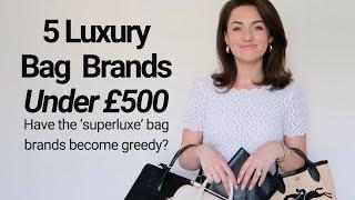 5 LUXURY BAG BRANDS UNDER £500  MY TOP PICKS  THE MONICA WAY