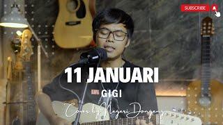 GIGI - 11 Januari Cover By Negeri Dongeng