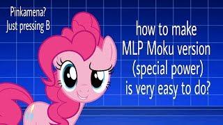 MUGEN - How to make MLP Moku version Special power very easy to do? Read Description