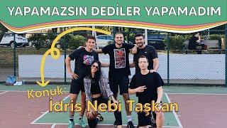 YOBBY KEYŞIN - Ona Yapamazsın Dediler Yapamadı - Konuk İdris Nebi Taşkan