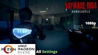 Daymare - 1994 Sandcastle - RX 6700 Benchmark Run  All Settings