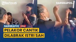 Pelakor Cantik Dilabrak Istri Sah Minta Uang ke Pelakor