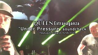 Queen Extravaganza - Queen Extravaganza - POV - Under Pressure Soundcheck