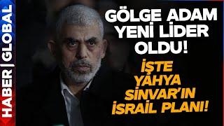 Gölge Adam Yahya Sinvar Yeni Lider Oldu Özay Şendir Sinvarın Yeni Planını Anlattı