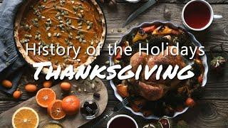 History of the Holidays Thanksgiving