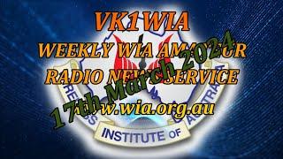 WIA News Broadcast for the 17th of Mar 2024 - Ham Radio News for Amateur Radio Operators by VK1WIA