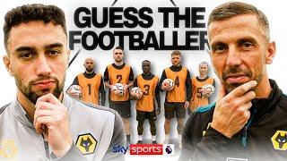 GUESS THE FOOTBALLER with Gary ONeil & Max Kilman  Pick The Pro with Wolves