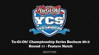 YCS Bochum 2018 Round 11 Feature Match
