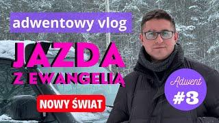 WTOREK 1. TYG. ADWENTU - Jazda z Ewangelią - odc. 3A