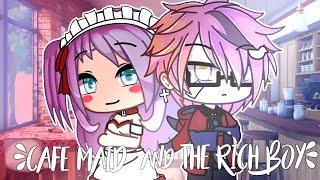 The cafe Maid and the rich boy  Original  GLMM  Gacha life Mini Movie