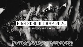 High School Camp 2024 Recap