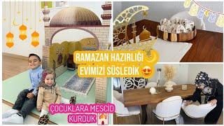 EVİMİZİ RAMAZAN’A SÜSLEDİK  MESCİD KURDUK TÜM HAZIRLIKLARIMIZ ÖZLENEN VLOG GELDİ