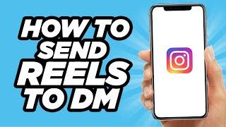 How To Send Video Reels To Instagram DM  Easy Tutorial 2024