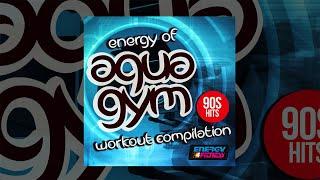 E4F - Energy Of Aqua Gym 90s Hits Workout Compilation - Fitness & Music 2019