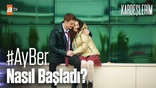 #AYBER Nasıl Başladı - Nasıl Gidiyor?   Kardeşlerim Özel Kolaj