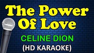 THE POWER OF LOVE - Celine Dion HD Karaoke
