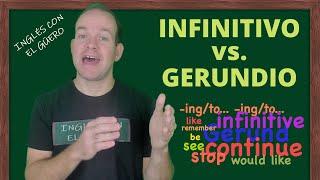 Verbos en inglés INFINITIVO vs. GERUNDIO