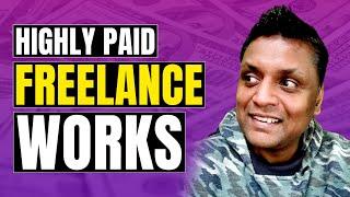 Highly Paid Freelance Works   By Saurabh Gopal  #freelancer #money #highlypaidworks