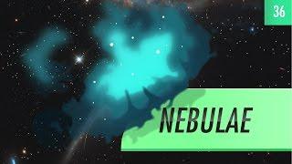 Nebulae Crash Course Astronomy #36