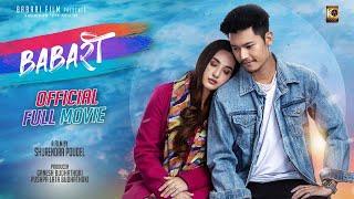 BABARI  Full Movie -2023   Dhiraj Magar Aditi Budhathoki Dhiraj Nadkar  Kamal Mani Nepal