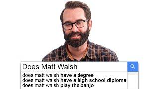 Matt Walsh Answers The Most Searched Questions About Himself