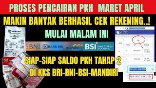 BERHASIL CEK REKENING PKH TAHAP 2 MARET APRIL KKS BRI BNI BSI MANDIRI SUDAH DIFINALKAN