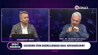 Çocuğumu Oyun Bağımlılığından Nasıl Kurtarabilirim? - Prof. Dr. Ebubekir Sofuoğlu