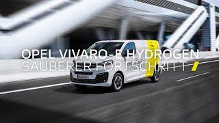 Der neue Opel Vivaro-e HYDROGEN sauberer Fortschritt