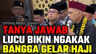 tanya jawab lucu bikin ngakak bangga gelar haji ustadz abdul somad terbaru uas