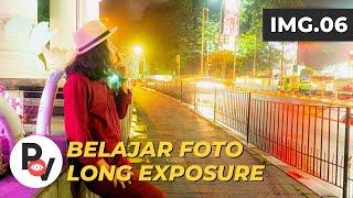 POV Photography  Belajar Foto Long Exposure Handheld Sony A6000 + 18 105 F4 with Poco X3 NFC
