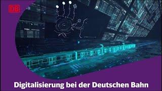 Digitalisierung bei der Deutschen Bahn