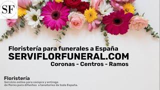 Flores para difuntos. Servicio floristería para envio de flores a funerales tanatorios a España