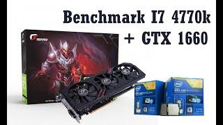 Benchmark Games I7 4770K @4200MHZ + GTX 1660